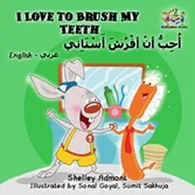 Admont / Books |  I Love to Brush My Teeth (English Arabic Book for Kids ) | eBook | Sack Fachmedien