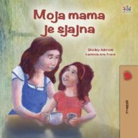 Admont / Books |  Moja mama je super (Croatian Bedtime Collection) | eBook | Sack Fachmedien