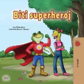 Shmuilov |  Biti superheroj (Croatian Bedtime Collection) | eBook | Sack Fachmedien
