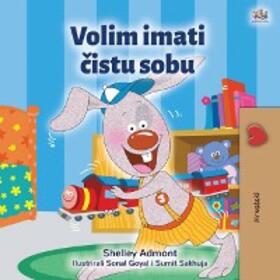 Admont / Books |  Volim imati cistu sobu (Croatian Bedtime Collection) | eBook | Sack Fachmedien