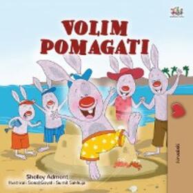 Admont / Books |  Volim pomagati (Croatian Bedtime Collection) | eBook | Sack Fachmedien