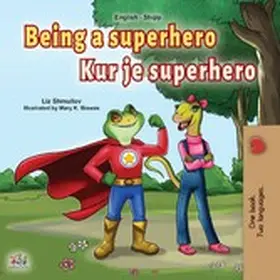 Shmuilov / Books |  Being a Superhero Kur je superhero (English Albanian Bilingual Collection) | eBook | Sack Fachmedien