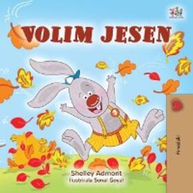 Admont / Books |  Volim jesen (Croatian Bedtime Collection) | eBook | Sack Fachmedien
