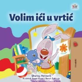 Admont / Books |  Volim ici u vrtic (Croatian Bedtime Collection) | eBook | Sack Fachmedien