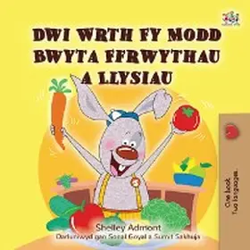 Admont |  Dwi Wrth Fy Modd Bwyta Ffrwythau a Llysiau | eBook | Sack Fachmedien