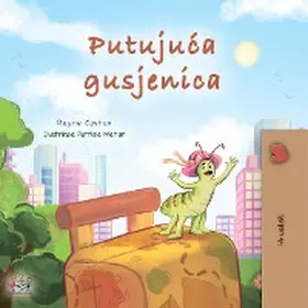 Coshav / Books |  Putujuca gusjenica (Croatian Bedtime Collection) | eBook | Sack Fachmedien