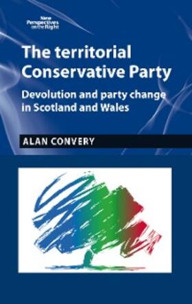 Convery |  The territorial Conservative Party | eBook | Sack Fachmedien