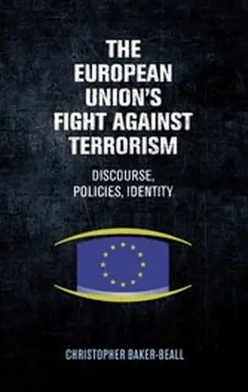 Baker-Beall |  The European Union's fight against terrorism | eBook | Sack Fachmedien