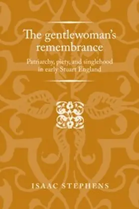 Stephens |  The gentlewoman's remembrance | eBook | Sack Fachmedien