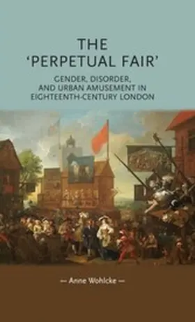 Wohlcke |  The 'perpetual fair' | eBook | Sack Fachmedien