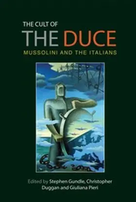 Gundle / Unknown / Duggan |  The cult of the Duce | eBook | Sack Fachmedien