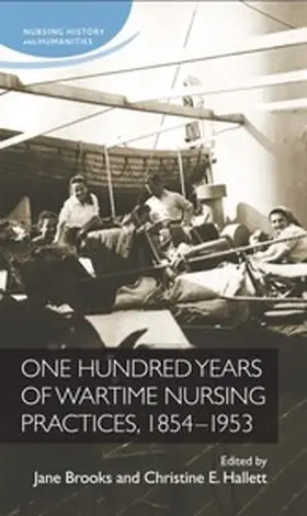 Brooks / Unknown / Hallett |  One hundred years of wartime nursing practices, 1854-1953 | eBook | Sack Fachmedien