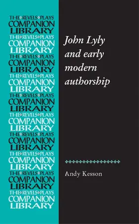 Kesson |  John Lyly and early modern authorship | eBook | Sack Fachmedien