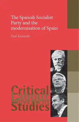 Kennedy |  The Spanish Socialist Party and the modernisation of Spain | eBook | Sack Fachmedien