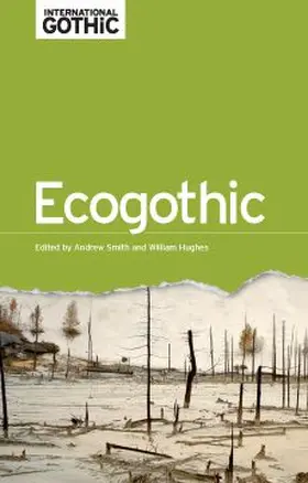 Smith / Unknown / Hughes |  EcoGothic | eBook | Sack Fachmedien