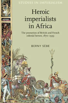 Sèbe / Sebe |  Heroic imperialists in Africa | eBook | Sack Fachmedien