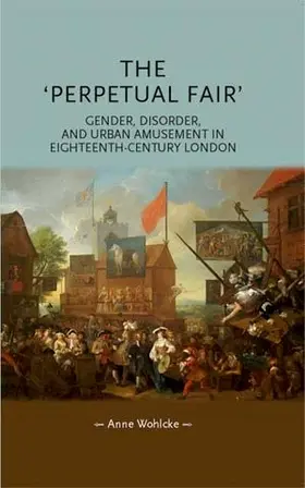 Wohlcke |  The 'perpetual fair' | eBook | Sack Fachmedien