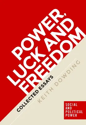 Dowding |  Power, luck and freedom | eBook | Sack Fachmedien