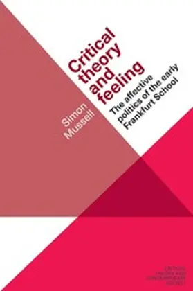 Mussell |  Critical theory and feeling | eBook | Sack Fachmedien