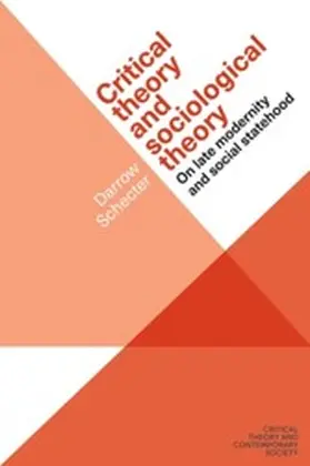 Schecter |  Critical theory and sociological theory | eBook | Sack Fachmedien