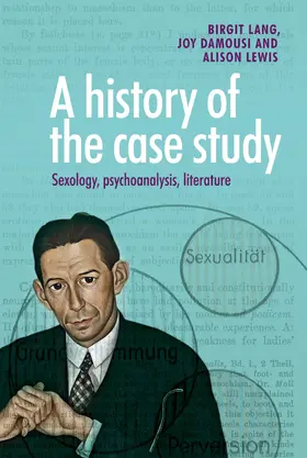 Lang / Damousi / Lewis |  A history of the case study | eBook | Sack Fachmedien