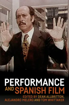 Allbritton / Unknown / Melero |  Performance and Spanish film | eBook | Sack Fachmedien