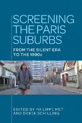 Met / Schilling |  Screening the Paris suburbs | eBook | Sack Fachmedien