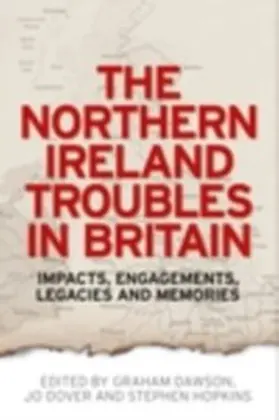 Dawson / Unknown / Dover |  The Northern Ireland Troubles in Britain | eBook | Sack Fachmedien