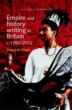 de Groot |  Empire and history writing in Britain c.1750–2012 | eBook | Sack Fachmedien