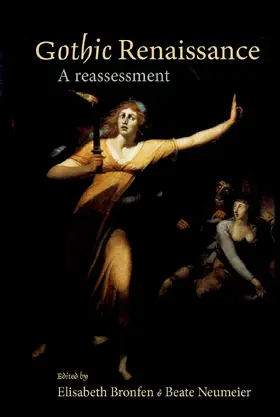 Bronfen / Unknown / Neumeier |  Gothic Renaissance | eBook | Sack Fachmedien