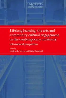Clover / Unknown / Sanford |  Lifelong learning, the arts and community cultural engagement in the contemporary university | eBook | Sack Fachmedien