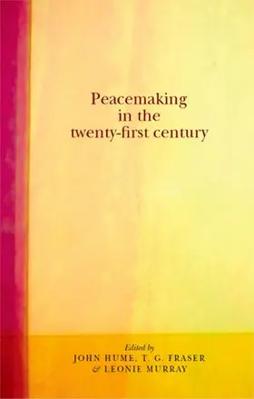 Hume / Unknown / Fraser |  Peacemaking in the twenty-first century | eBook | Sack Fachmedien