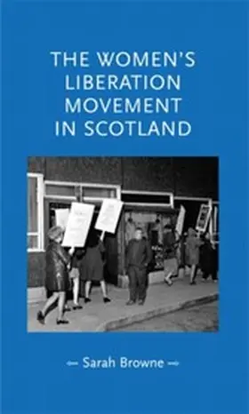 Browne |  The women's liberation movement in Scotland | eBook | Sack Fachmedien