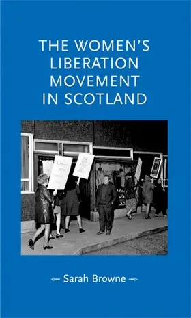 Browne |  The women's liberation movement in Scotland | eBook | Sack Fachmedien