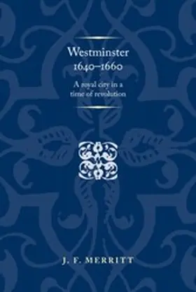 Merritt |  Westminster 1640-60 | eBook | Sack Fachmedien