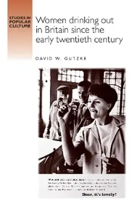Gutzke |  Women drinking out in Britain since the early twentieth century | eBook | Sack Fachmedien
