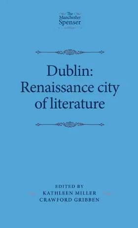 Miller / Unknown / Gribben |  Dublin: Renaissance city of literature | eBook | Sack Fachmedien