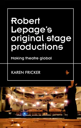 Fricker |  Robert Lepage's original stage productions | eBook | Sack Fachmedien