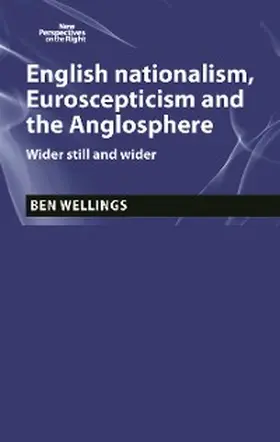 Wellings |  English nationalism, Brexit and the Anglosphere | eBook | Sack Fachmedien