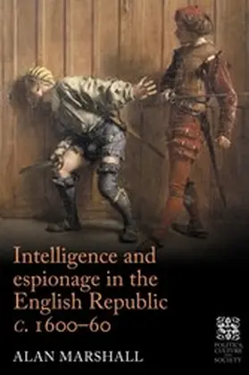 Marshall |  Intelligence and espionage in the English Republic c. 1600-60 | eBook | Sack Fachmedien