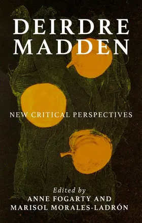 Fogarty / Unknown / Morales-Ladrón |  Deirdre Madden | eBook | Sack Fachmedien