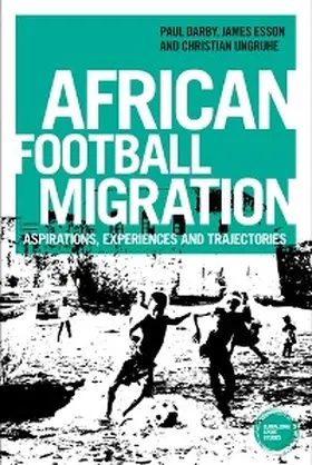 Darby / Esson / Ungruhe |  African football migration | eBook | Sack Fachmedien