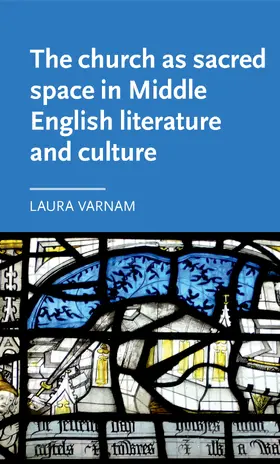 Varnam |  The church as sacred space in Middle English literature and culture | eBook | Sack Fachmedien