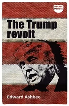 Ashbee |  The Trump revolt | eBook | Sack Fachmedien