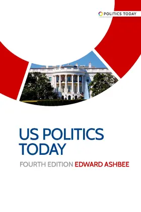 Ashbee |  US politics today | eBook | Sack Fachmedien