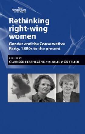 Berthezène / Gottlieb |  Rethinking right-wing women | eBook | Sack Fachmedien