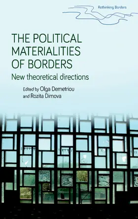 Demetriou / Unknown / Dimova |  The political materialities of borders | eBook | Sack Fachmedien