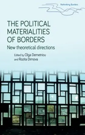 Demetriou / Unknown / Dimova |  The political materialities of borders | eBook | Sack Fachmedien