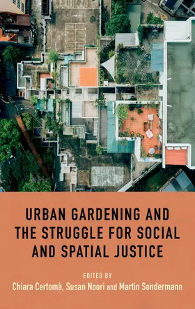 Certomà / Unknown / Noori |  Urban gardening and the struggle for social and spatial justice | eBook | Sack Fachmedien