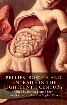 Barr / Unknown / Kleiman-Lafon |  Bellies, bowels and entrails in the eighteenth century | eBook | Sack Fachmedien